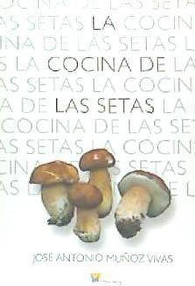 La cocina de las setas