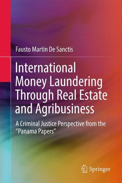 International Money Laundering Through Real Estate and Agribusiness