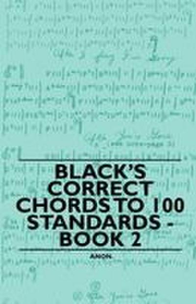 Black’s Correct Chords to 100 Standards - Book 2