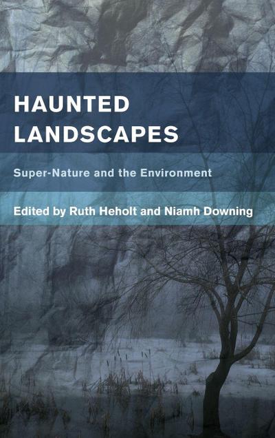 Haunted Landscapes