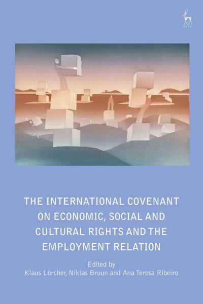 The International Covenant on Economic, Social and Cultural Rights and the Employment Relation