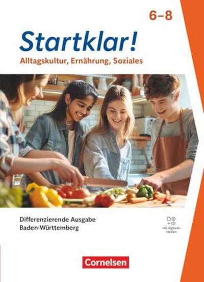 Startklar! - Alltagskultur, Ernährung, Soziales - Differenzierende Ausgabe Baden-Württemberg ab 2026 - 6.-8. Schuljahr