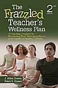 The Frazzled Teacher’s Wellness Plan
