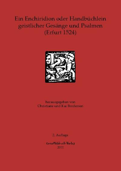 Ein Enchiridion oder Handbüchlein geistlicher Gesänge und Psalmen (Erfurt 1524)