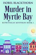 Murder In Myrtle Bay