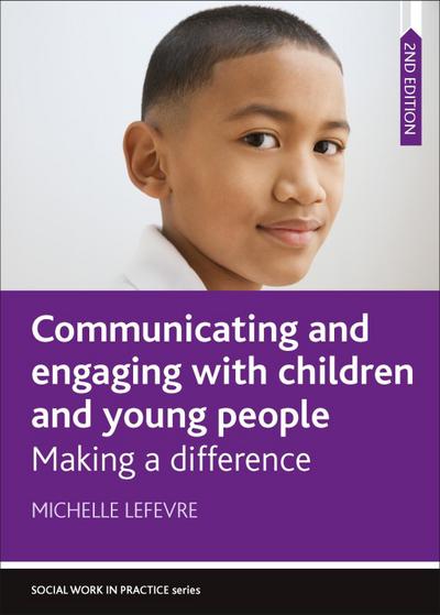 Communicating and Engaging with Children and Young People