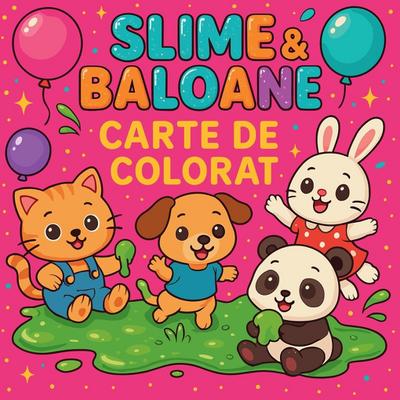 Slime ¿i Baloane - Carte de colorat