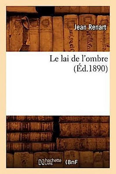 Le Lai de l’Ombre (Éd.1890)