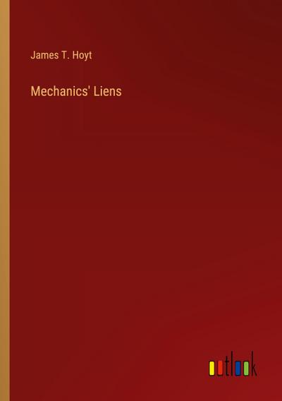 Mechanics’ Liens