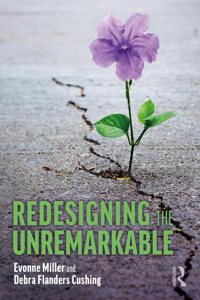 Redesigning the Unremarkable