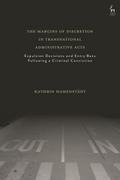 The Margins of Discretion in Transnational Administrative Acts