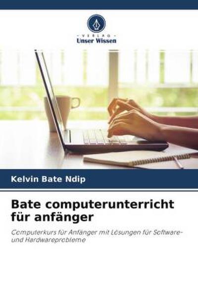Bate computerunterricht für anfänger