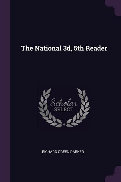 The National 3d, 5th Reader