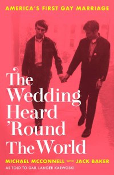 Wedding Heard ’Round the World