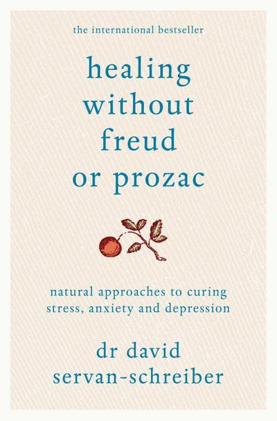 Healing Without Freud or Prozac