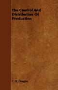 The Control and Distribution of Production