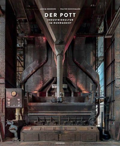 Pott - Industriekultur im Ruhrgebiet