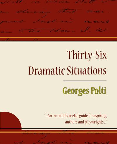 36 Dramatic Situations - Georges Polti