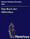 Das Buch der Mährchen
