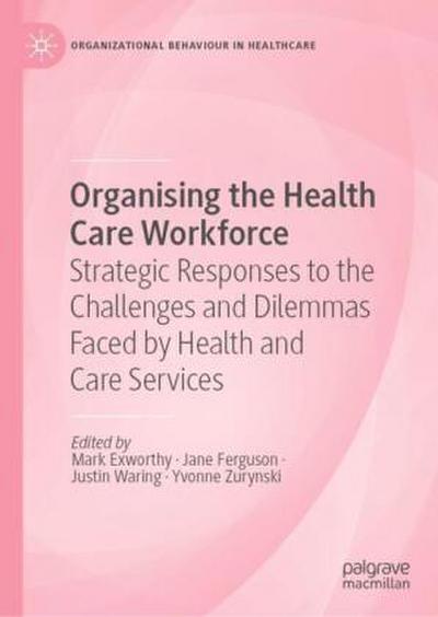 Organising the Health Care Workforce