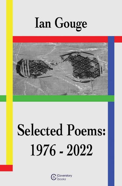 Ian Gouge - Selected Poems (1976 - 2022)