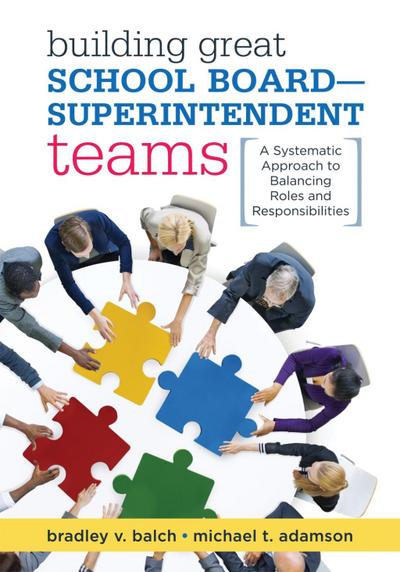 Building Great School Board -- Superintendent Teams