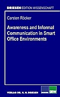 Awareness and Informal Communication in Smart Office Environments