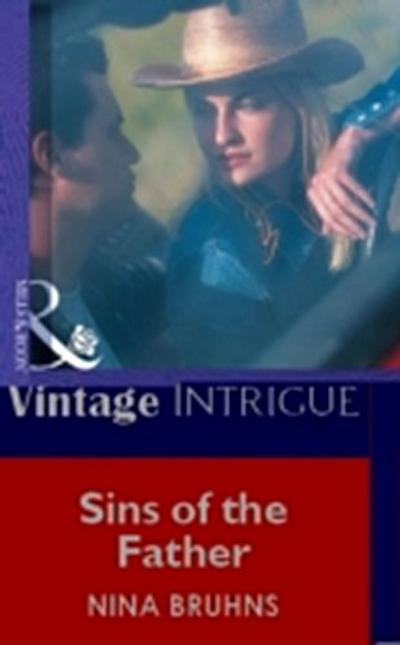 Sins Of The Father (Mills & Boon Vintage Intrigue)