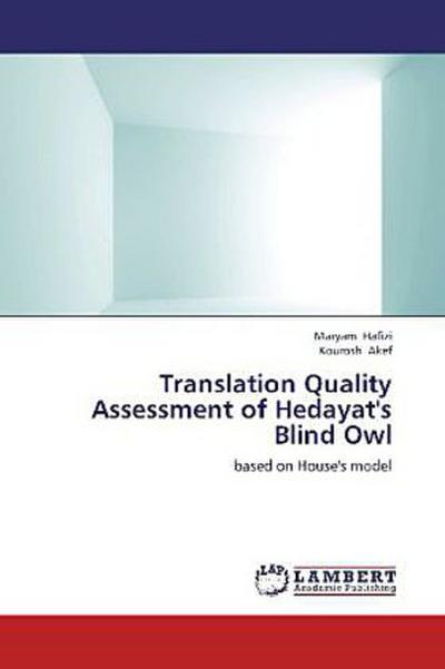 Translation Quality Assessment of Hedayat’s Blind Owl