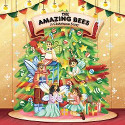 The Amazing Bees,  a Christmas story