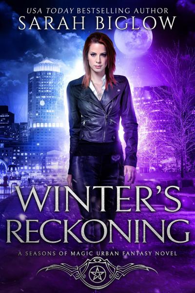 Winter’s Reckoning: A Chosen One Urban Fantasy (Seasons of Magic, #4)