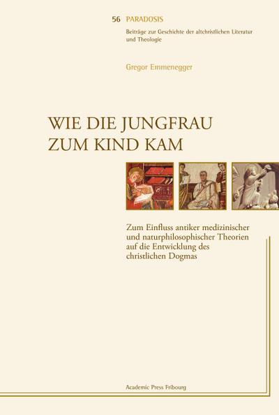 Emmenegger, G: Wie die Jungfrau zum Kind kam