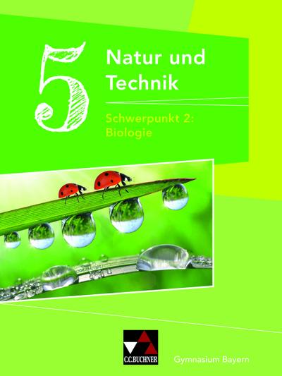 Natur und Technik Gymnasium BY 5: Biologie