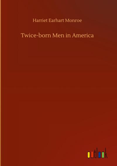 Twice-born Men in America