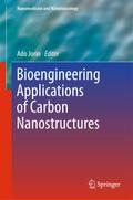 Bioengineering Applications of Carbon Nanostructures