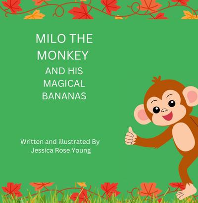 Milo the monkey and his magical banana’s