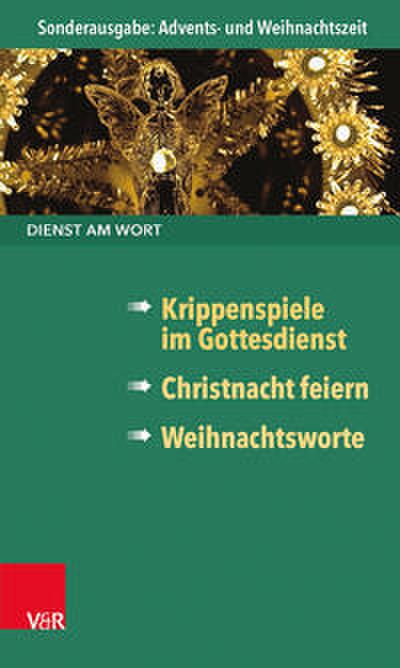 Dienst am Wort Sonderausgabe: Advents- und Weihnachtszeit