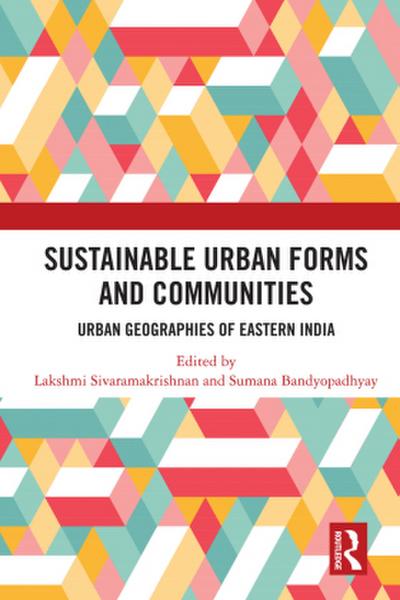 Sustainable Urban Forms and Communities