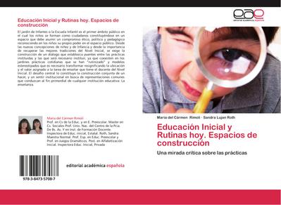 Educación Inicial y Rutinas hoy. Espacios de construcción