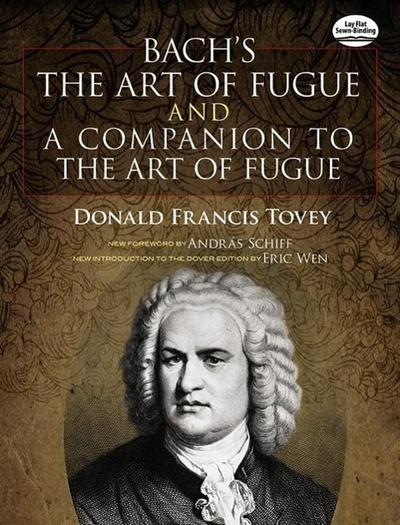 The Art Of Fugue / A Companion To The Art Of Fugue, Partitur mit Erläuterungen