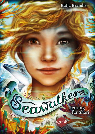 Seawalkers Bd.2: Rettung für Shari
