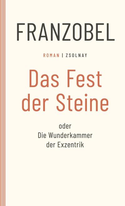 Das Fest der Steine oder Die Wunderkammer der Exzentrik