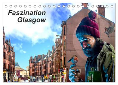 Faszination Glasgow (Tischkalender 2025 DIN A5 quer), CALVENDO Monatskalender
