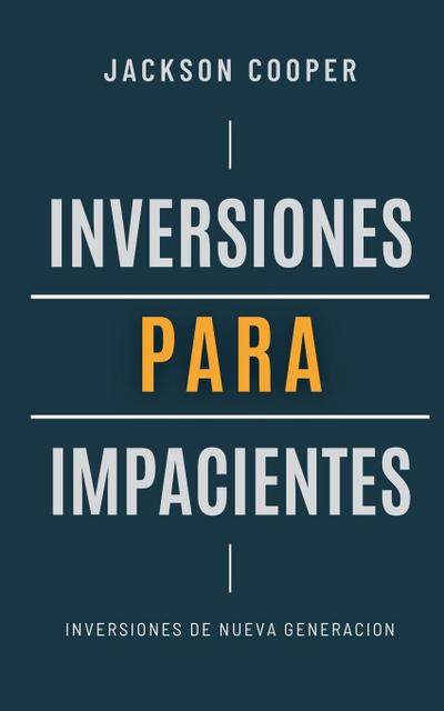 Inversiones para Impacientes