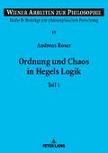 Ordnung und Chaos in Hegels Logik