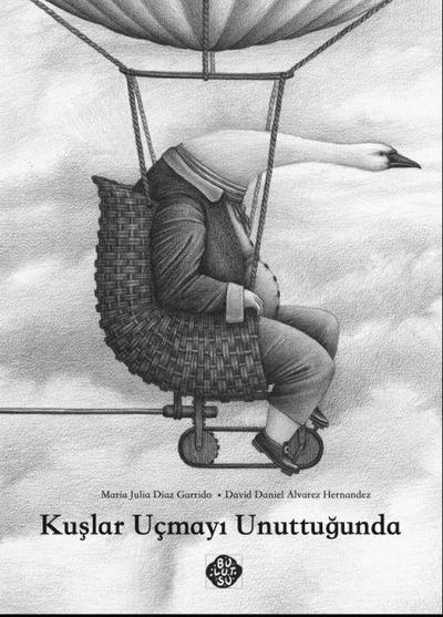 Kuslar Ucmayi Unuttugunda