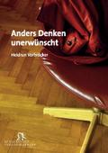 Anders denken unerwünscht