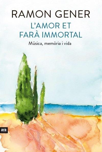 L’amor et farà immortal