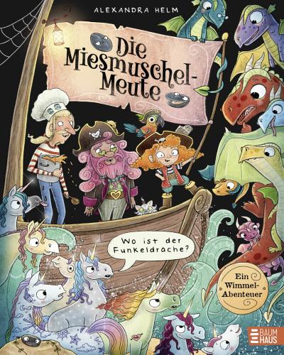 Die Miesmuschel-Meute - Wo ist der Funkeldrache?