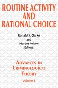 Routine Activity and Rational Choice